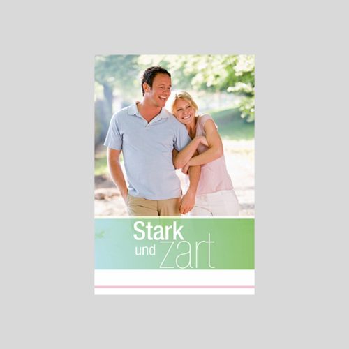 Stark und Zart