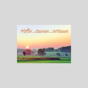 Hoffen ... staunen ... vertrauen