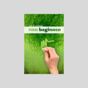 Neu beginnen