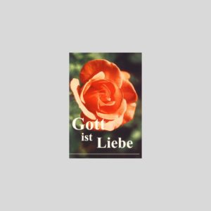 Geschenkbüchlein  Gott ist Liebe