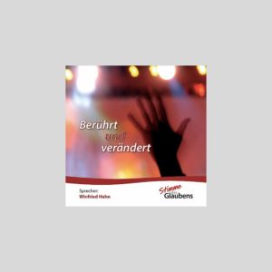Berührt und verändert