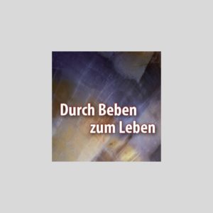 Durch Beben zum Leben